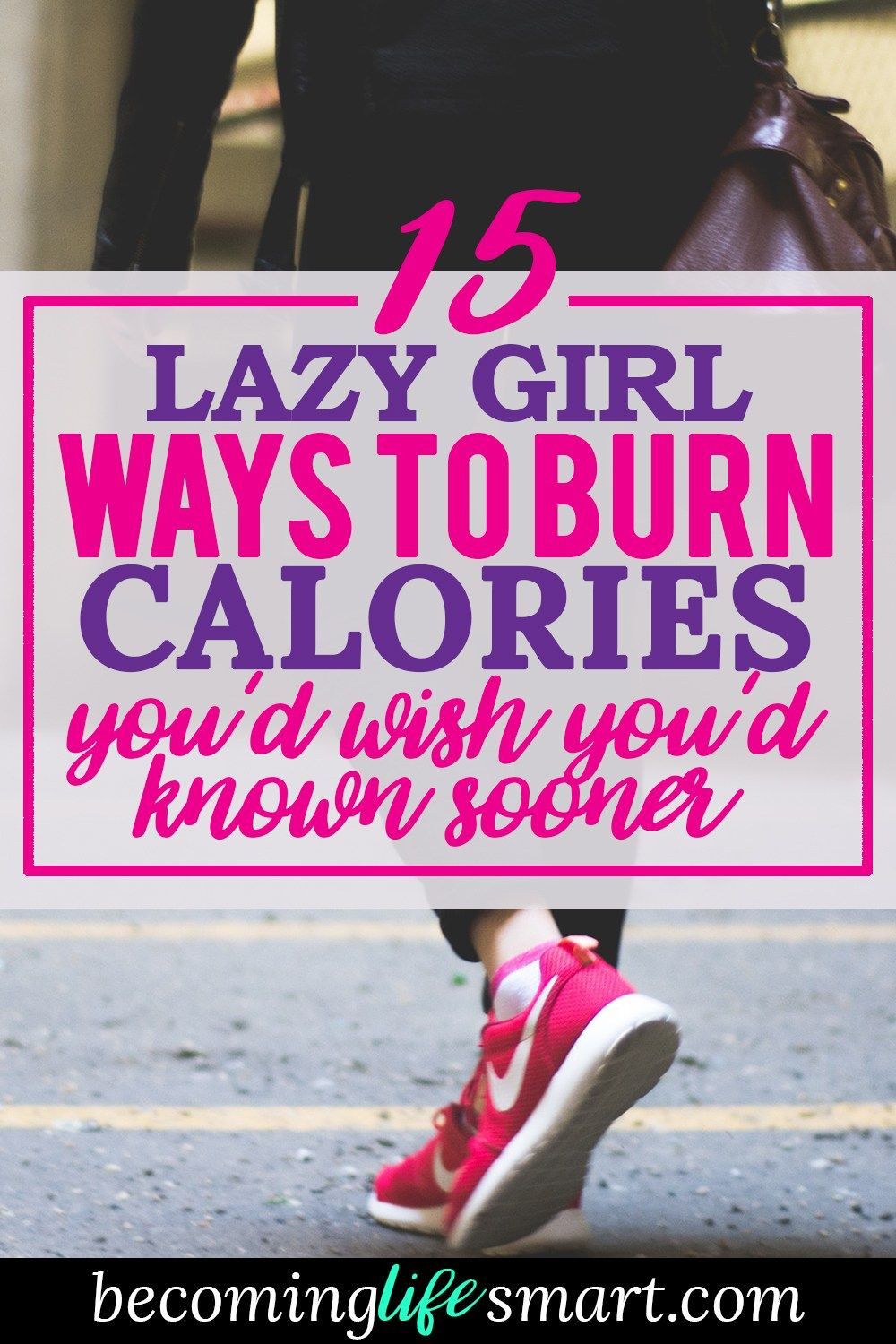 How To Lose Weight Without Exercise Lazy Girl
 15 Lazy Girl Ways to Get More Exercise and Burn Calories