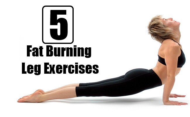 Leg Fat Burning Workout
 5 Fat Burning Leg Exercises