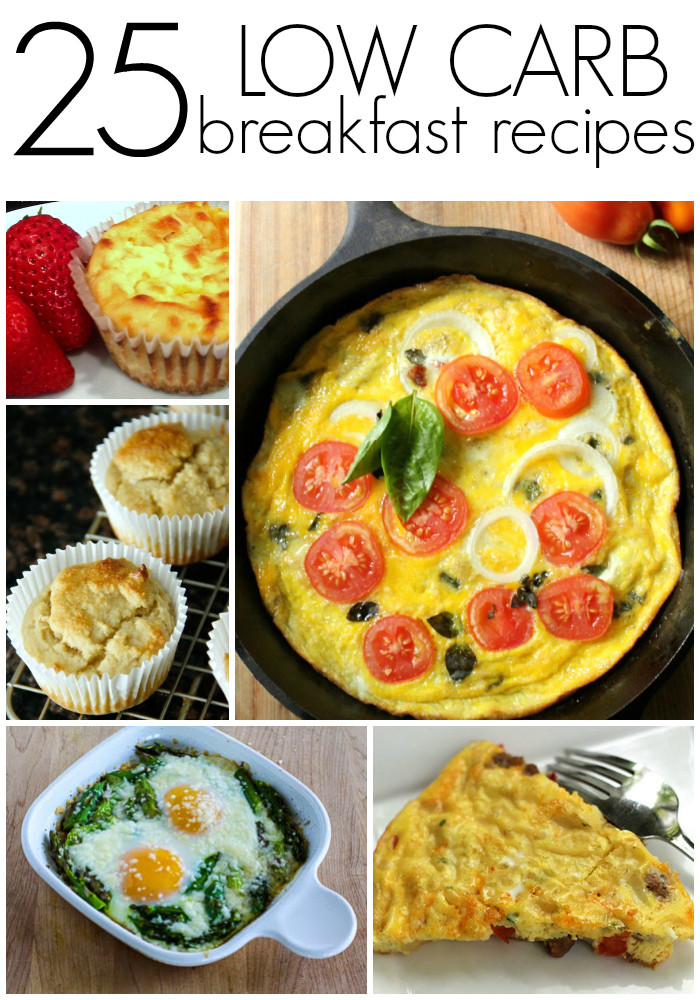 Low Carb Diet Food List Breakfast Ideas
 25 Low Carb Breakfast Recipes