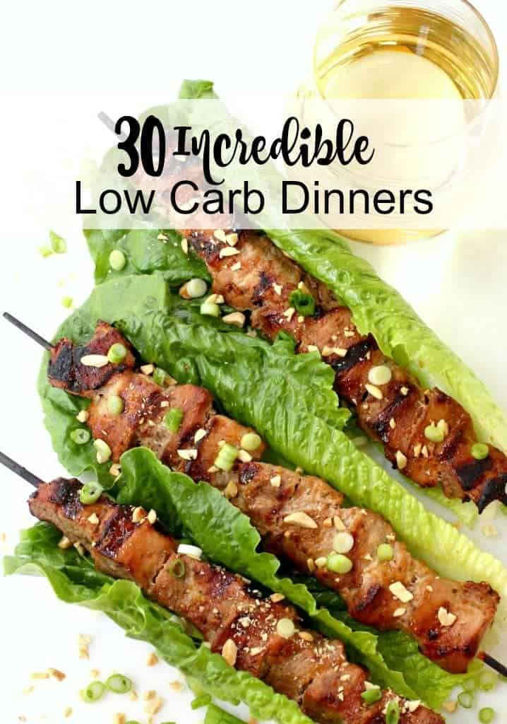 Low Carb Diet Ideas
 30 Incredible Low Carb Recipes