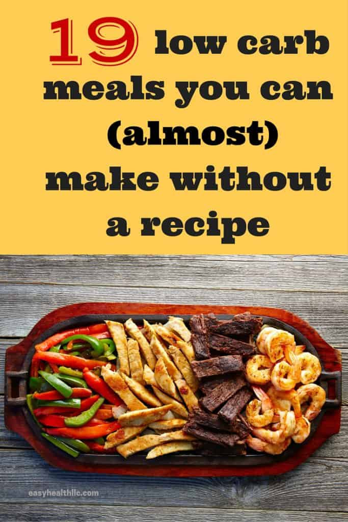 Low Carb Diet Recipes Meals
 19 No Recipe Low Carb Meals