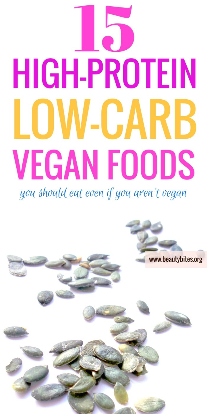 Low Carb Vegan Protein
 15 High Protein and Low Carb Vegan Foods You Need Daily