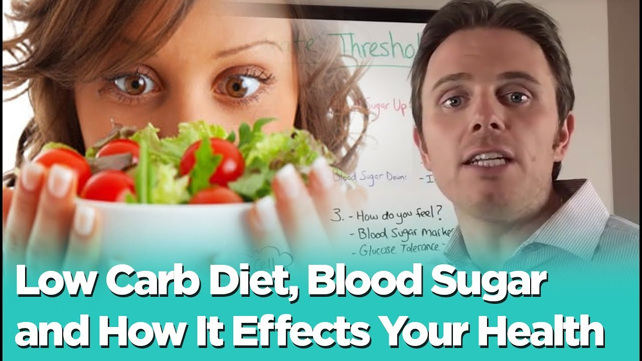 Low Carbohydrate Diet Blood Sugar
 low carb t blood sugar and how it effects your health