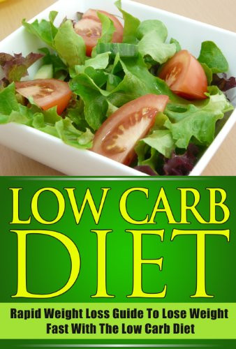 Low Carbohydrate Diet Losing Weight
 Galleon Low Carb Diet Rapid Weight Loss Guide To Lose