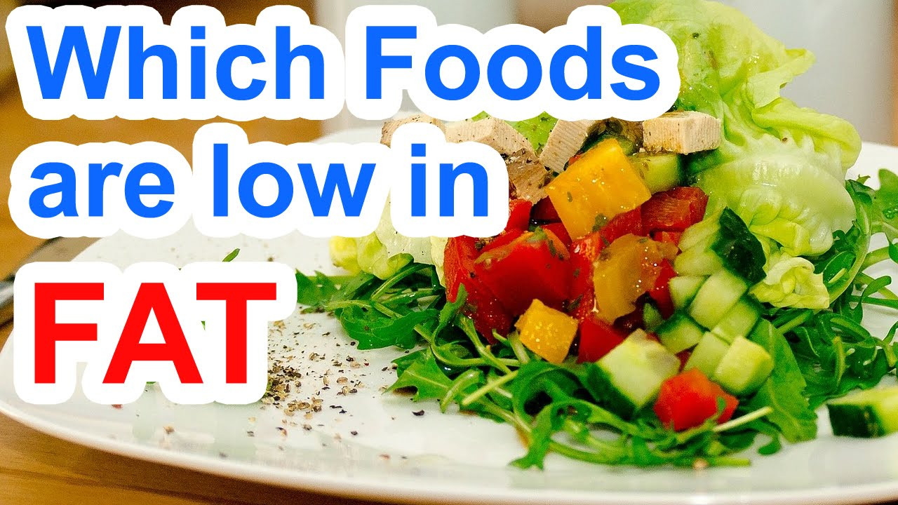Low Fat Diet Foods
 Which Foods Are Low In Fat