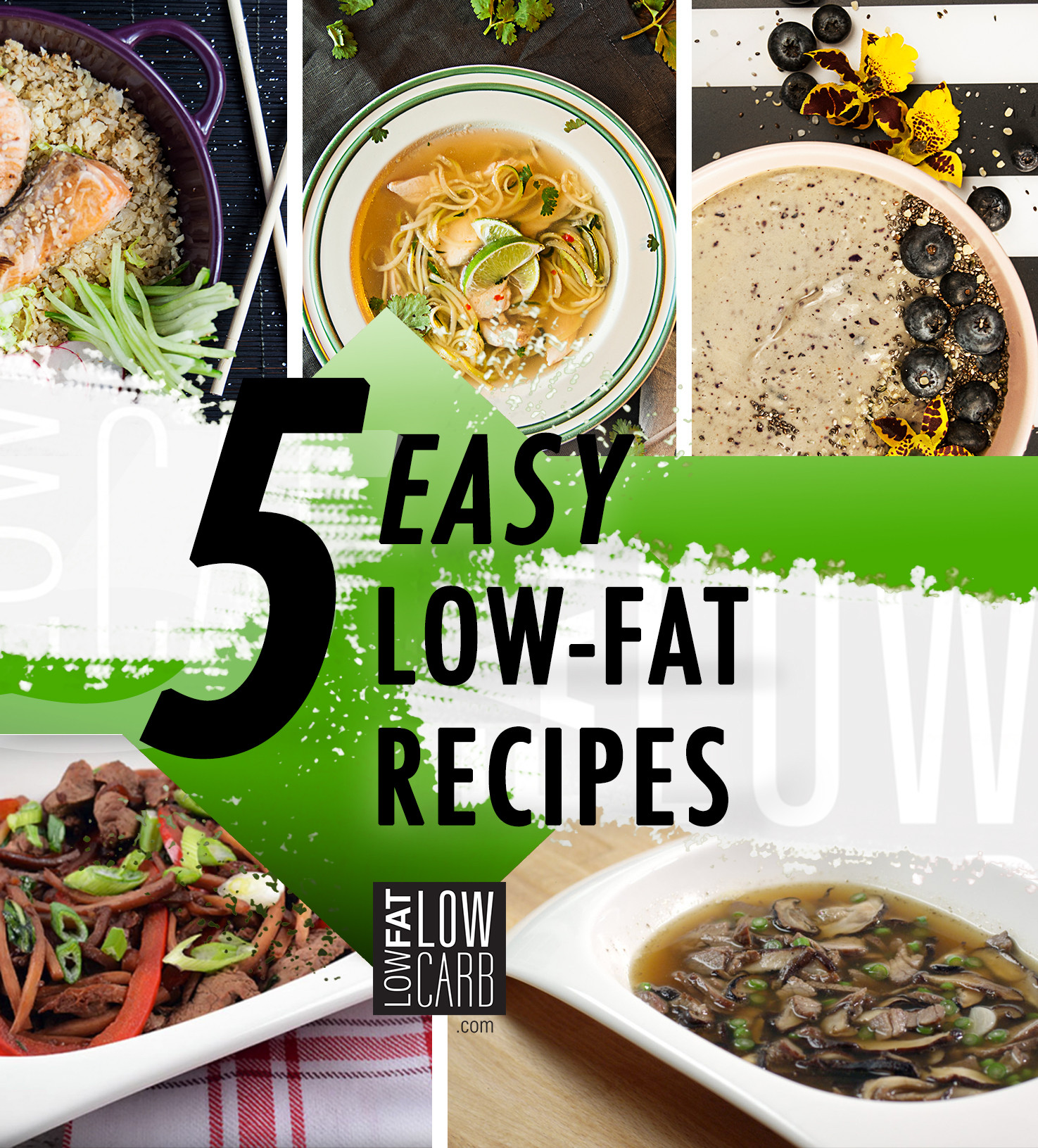 Low Fat Diet
 5 Low Fat Diet Recipes for a Healthy Start Low Fat Low Carb