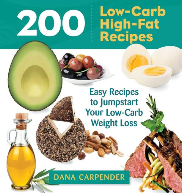Low Fat Diet Recipes Weightloss
 200 Low Carb High Fat Recipes Easy Recipes to Jumpstart