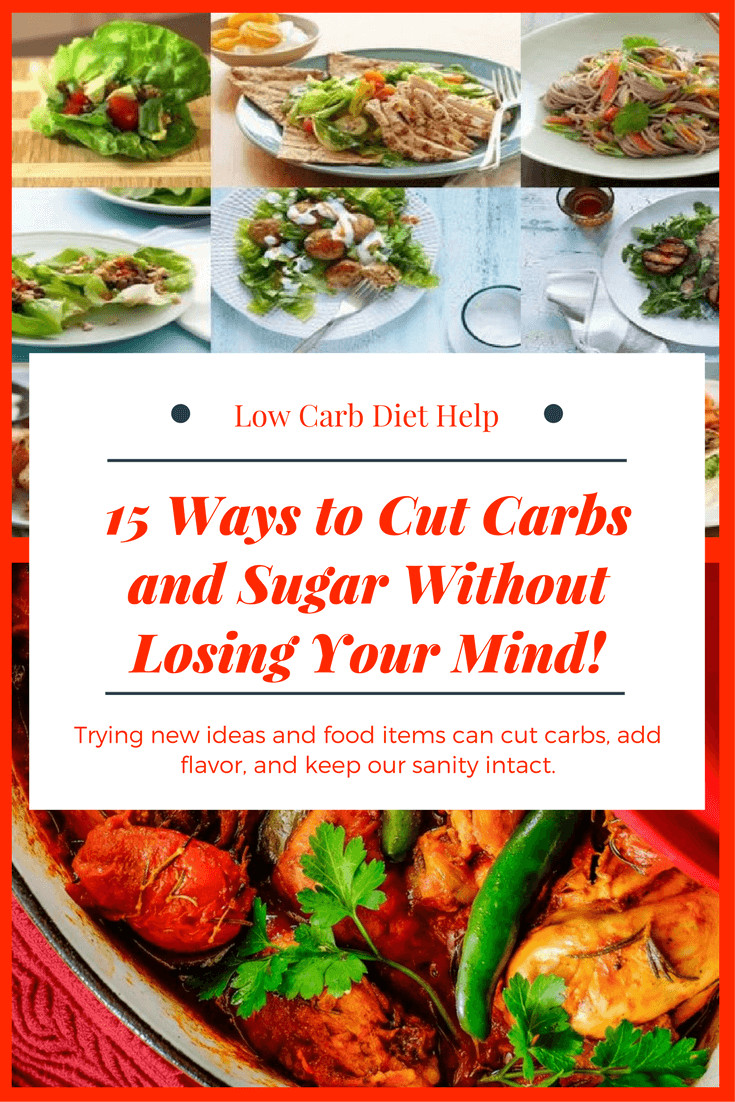 Low Sugar Low Carb Diet
 Low Carb Diet Help 15 Ways to Cut Carbs & Sugar