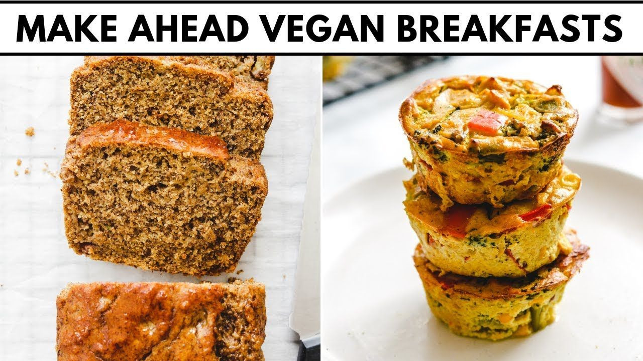 Make Ahead Vegan Breakfast
 4 Make Ahead Vegan Breakfasts Healthy & Freezer Friendly