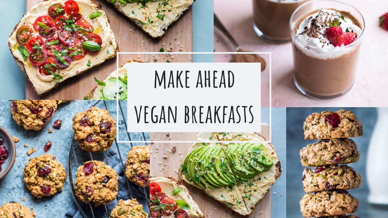 Make Ahead Vegan Breakfast
 Make Ahead Breakfasts