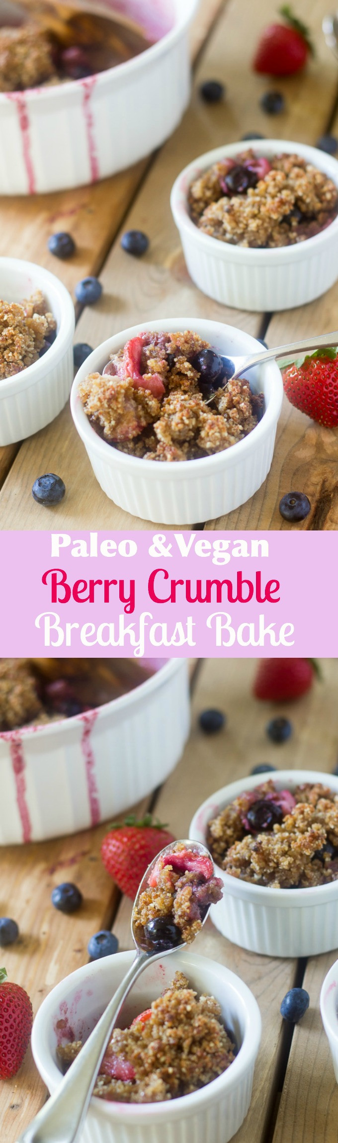 Paleo Vegan Breakfast
 Berry Crumble Breakfast Bake Paleo & Vegan