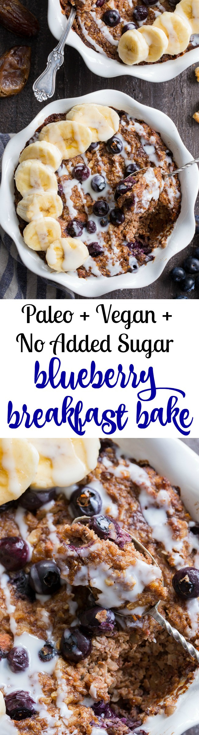 Paleo Vegan Breakfast
 Blueberry "Oatmeal" Breakfast Bake Paleo Vegan No Sugar
