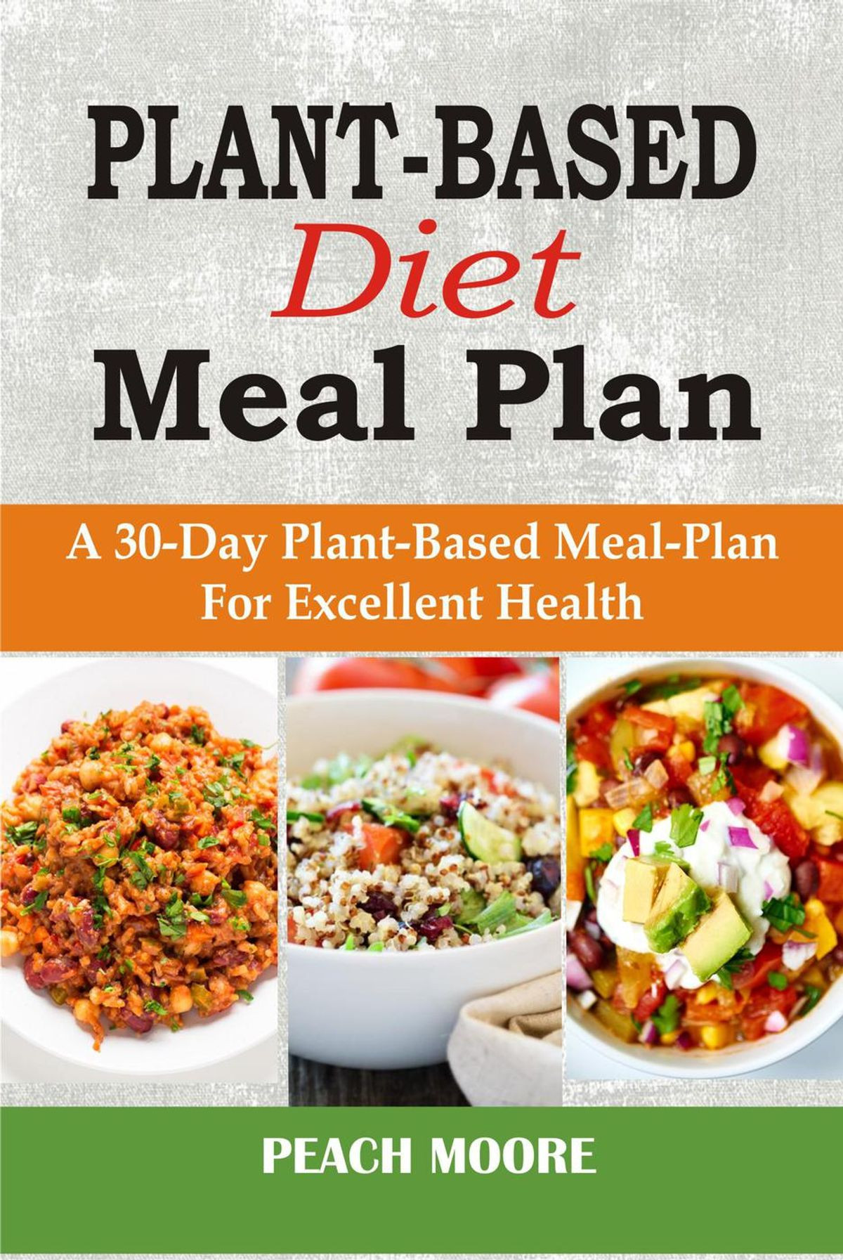 Plant Based Diet Meal Plan
 Plant Based Diet Meal Plan A 30 Day Plant Based Meal Plan