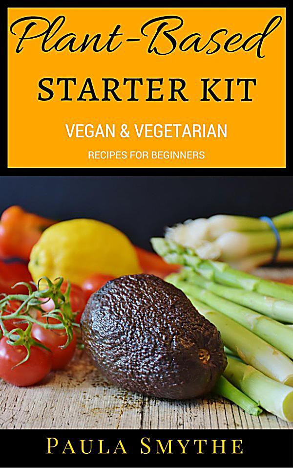 Plant Based Recipes For Beginners Dinner
 Meatless Meals Plant Based Starter Kit Vegan and