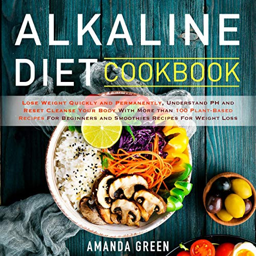 Plant Based Recipes For Weight Loss For Beginners
 Amazon Alkaline Diet Cookbook Lose Weight Quickly
