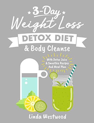 Quick Weight Loss 10 Pounds Detox
 Detox 3rd Edition 3 Day Rapid Weight Loss Detox Cleanse