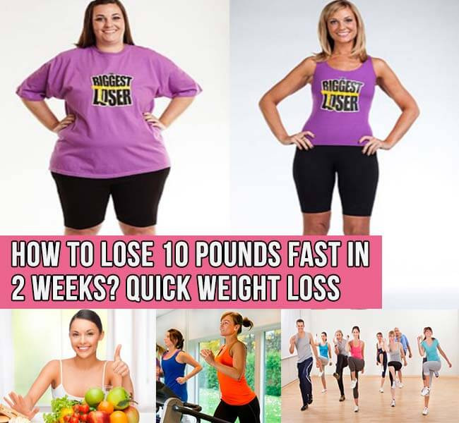 Quick Weight Loss 10 Pounds
 How to Lose 10 Pounds Fast in 2 Weeks Quick Weight Loss