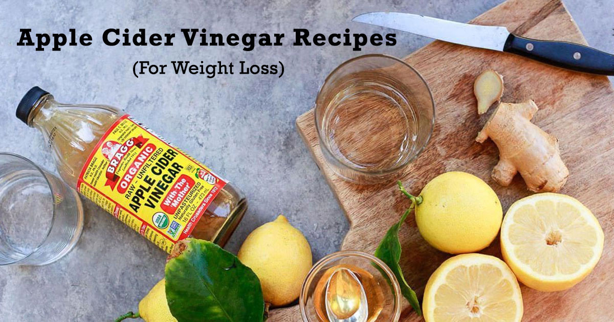 Quick Weight Loss Apple Cider Vinegar
 6 Apple Cider Vinegar Recipes To Lose Weight Fast