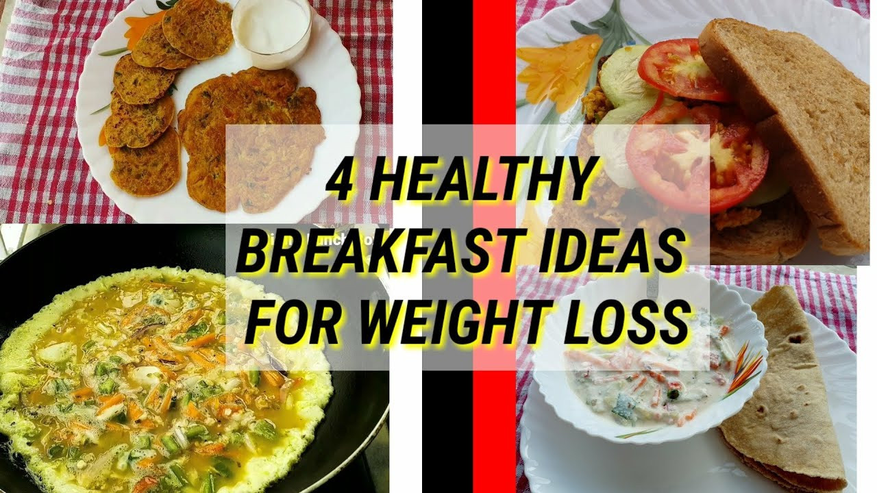 Quick Weight Loss Breakfast
 4 Healthy Breakfast Recipes For Weight Loss lose weight