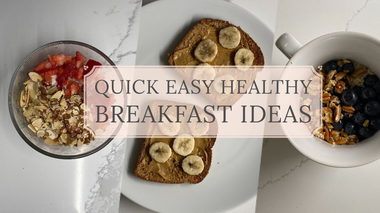 Quick Weight Loss Breakfast Ideas
 5 QUICK & EASY HEALTHY BREAKFAST IDEAS FOR WEIGHT LOSS