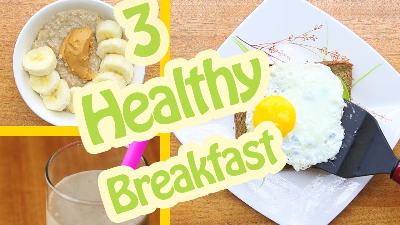 Quick Weight Loss Breakfast Ideas
 Quick & Healthy Breakfast Ideas 3 Healthy Recipes For