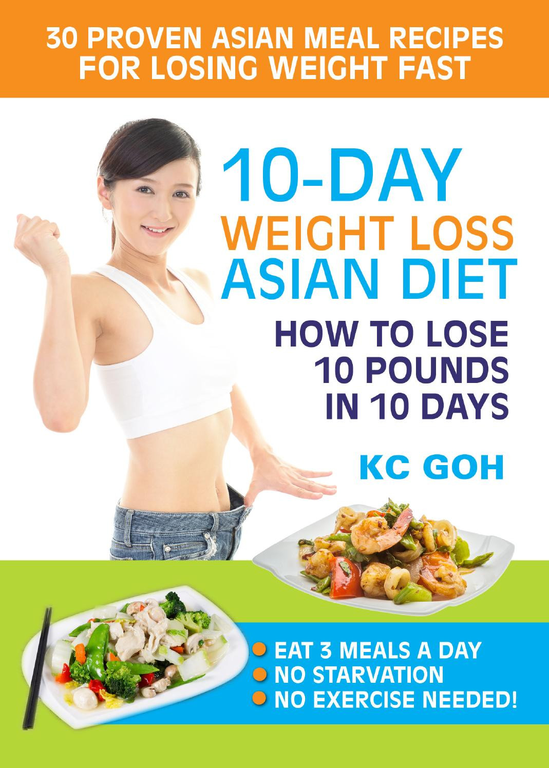 Quick Weight Loss Diet 10 Pounds
 10 Day Weight Loss Asian Diet How to lose 10 Pounds In 10