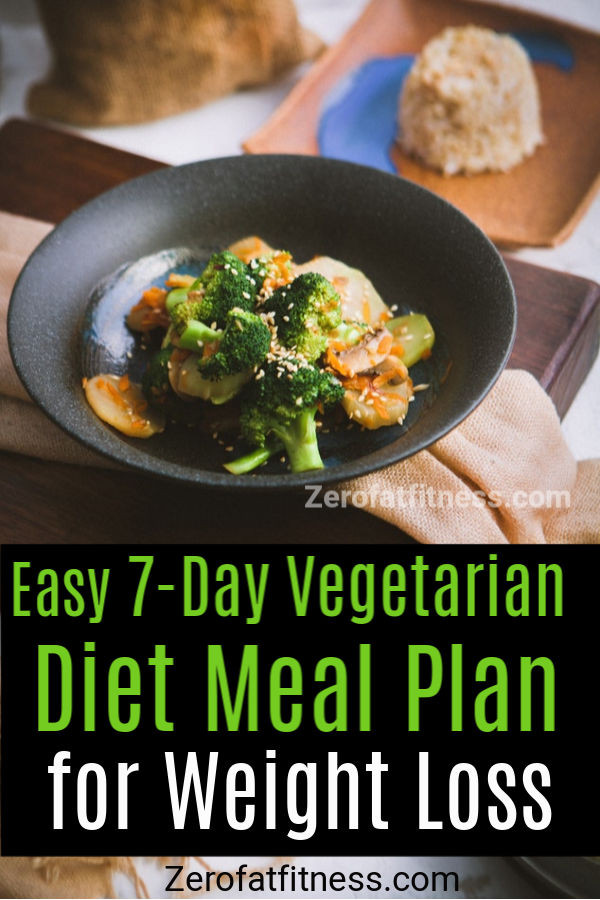 Quick Weight Loss Diet Vegetarian
 Healthy 7 Day Ve arian Diet Meal Plan to Lose 10 Pounds Fast