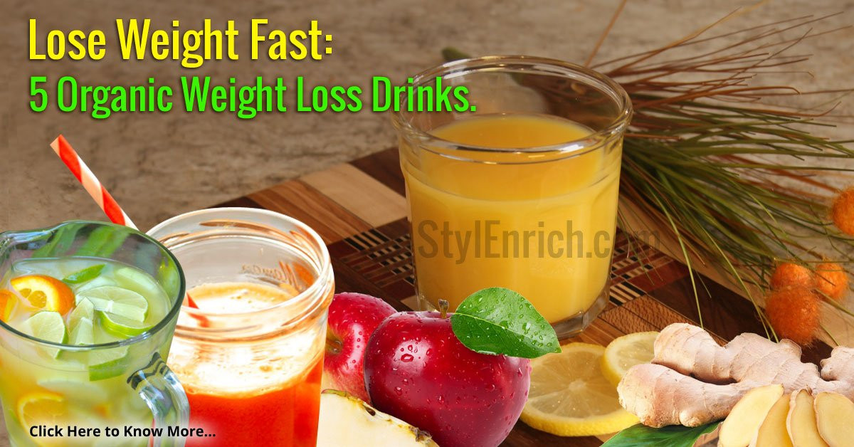 Quick Weight Loss Drinks
 Lose Weight Fast With 5 Safe & Healthy Weight Loss Drinks