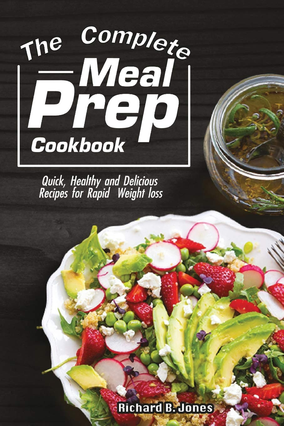 Quick Weight Loss Meal Prep
 Download The plete Meal Prep Cookbook Quick Healthy