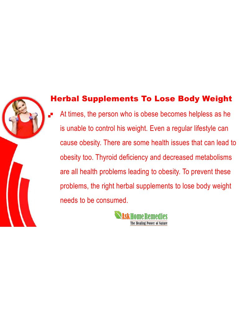 Safe Weight Loss Supplements
 Slide 1 Safe Herbal Supplements To Lose Body Weight In A