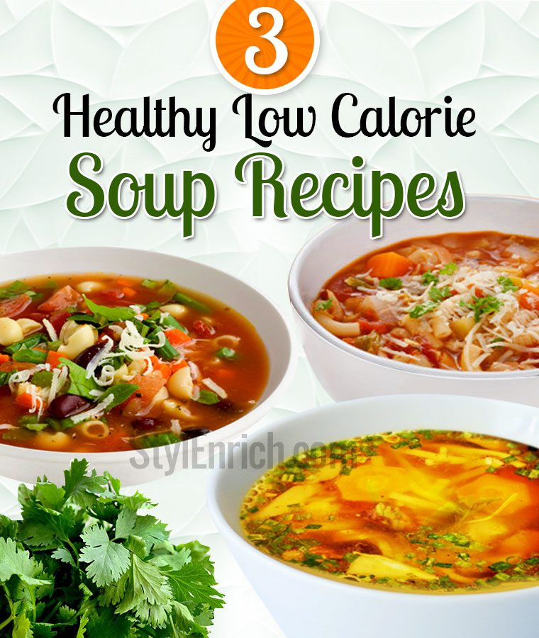 Soup Recipes Healthy Low Calories Diet
 Low Calorie Soup Recipes Diet for Healthy weight loss
