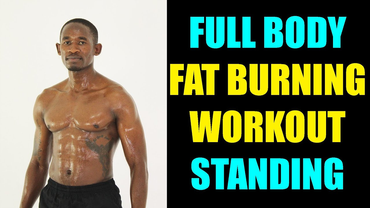 Standing Fat Burning Workout
 Full Body Fat Burning Workout Standing