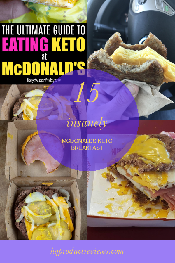 15 Insanely Mcdonalds Keto Breakfast - Best Product Reviews