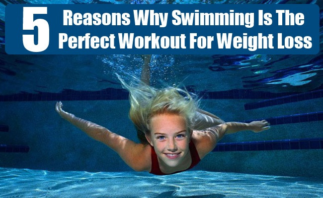 Swimming Workout For Weight Loss Exercises
 5 Reasons Why Swimming Is The Perfect Workout For Weight
