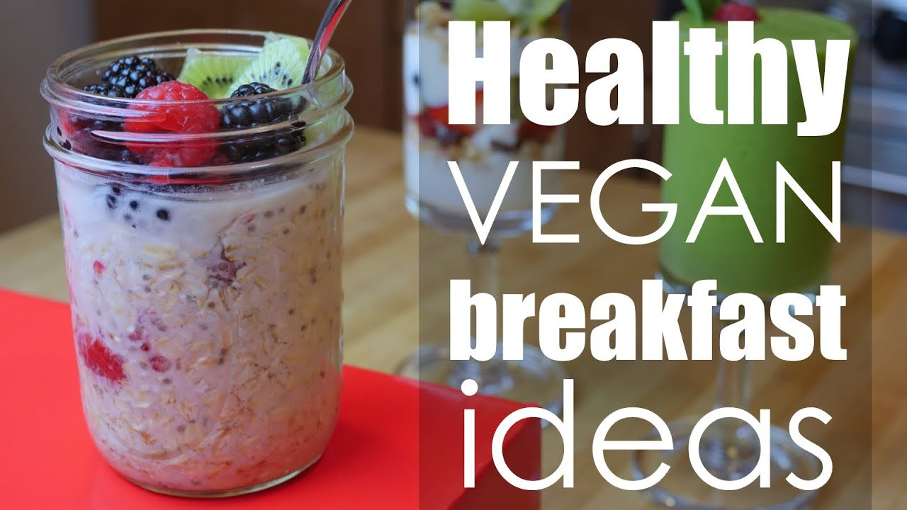 Vegan Breakfast Easy On The Go
 Quick & Healthy Vegan Breakfast Ideas