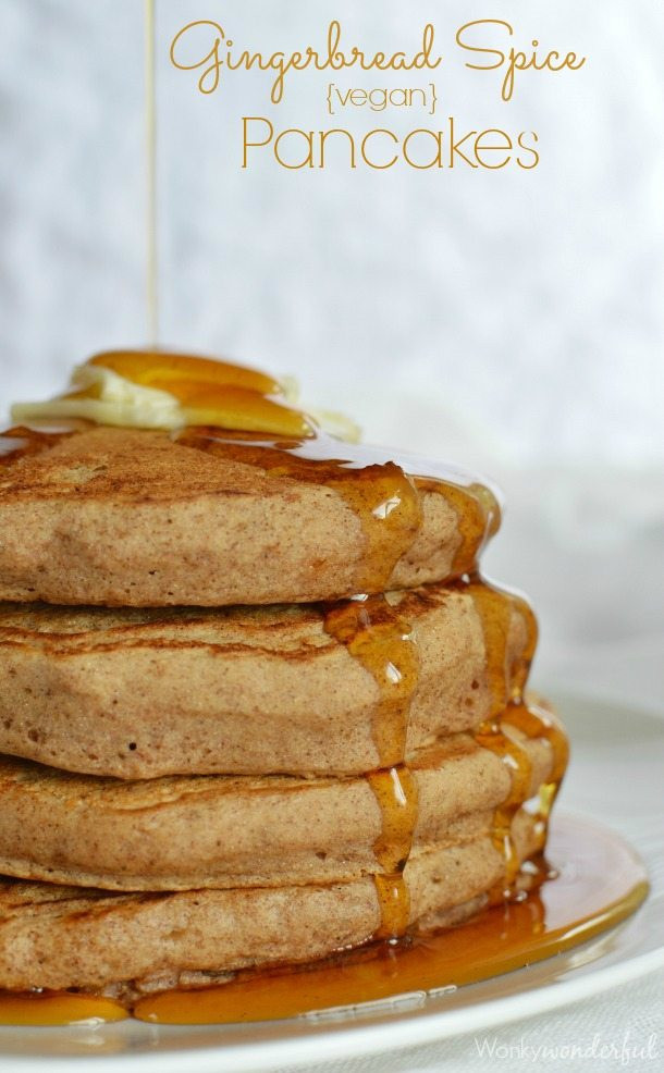 Vegan Breakfast Pancakes
 Gingerbread Spice Vegan Pancake Recipe wonkywonderful