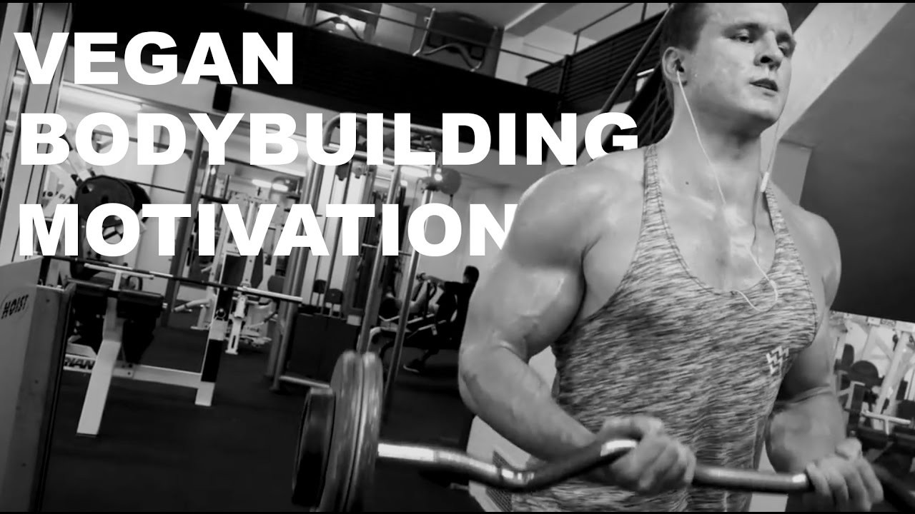 Vegan Fitness Motivation
 Vegan Bodybuilding Motivation Brian Turner