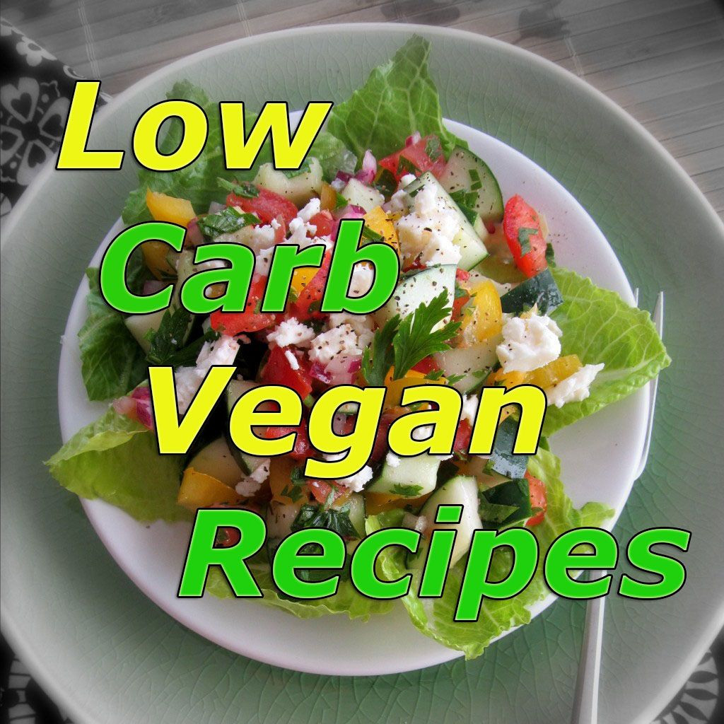 Vegan Low Carb Diet
 10 Healthy and Delicious Low Carb Vegan Recipes
