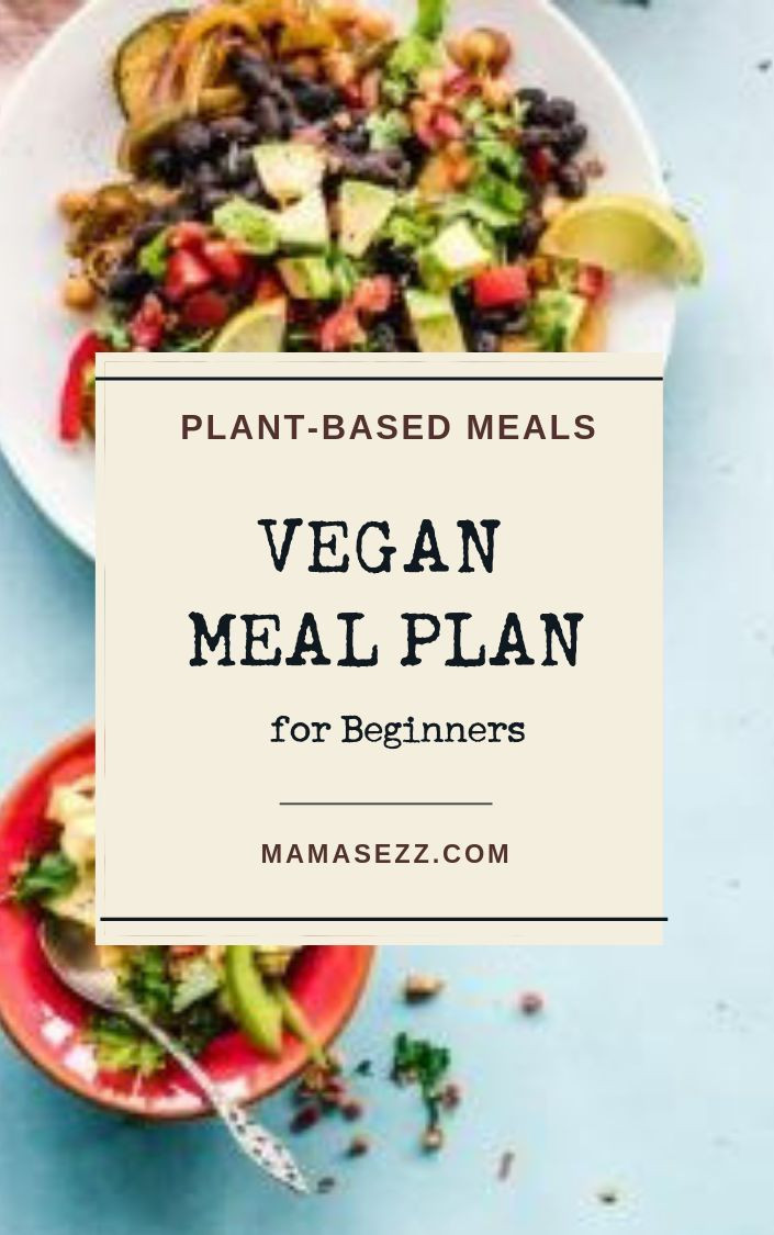 Vegan Plan For Beginners
 WFPB Vegan Meal Plan For Beginners
