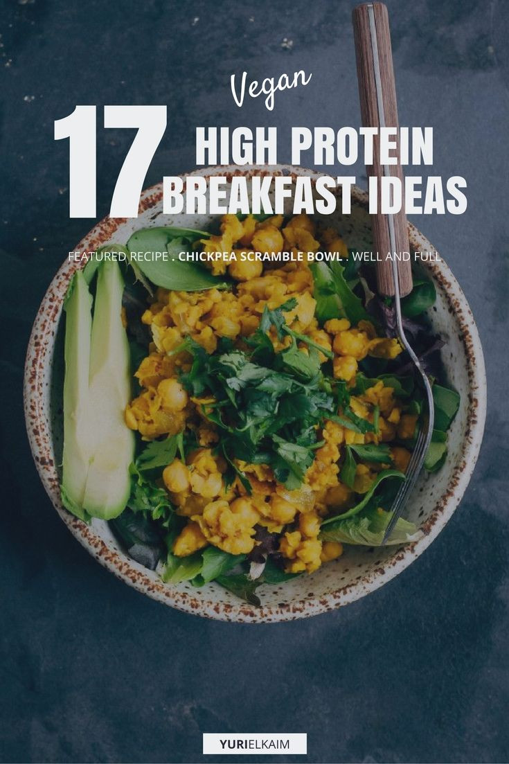 Vegan Protein Breakfast
 17 High Protein Vegan Breakfasts That Are Easy to Make