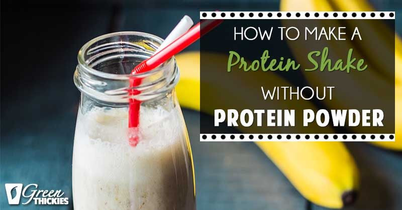 Vegan Protein Shake Without Powder
 How to make a Natural Protein Shake without Protein Powder