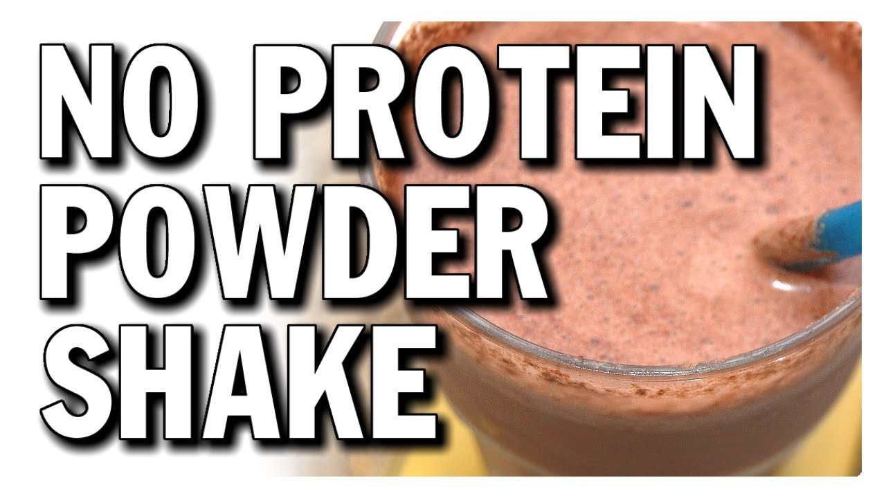 Vegan Protein Shake Without Powder
 HOMEMADE PROTEIN SHAKE WITHOUT PROTEIN POWDER