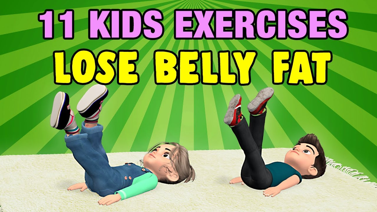 Weight Loss Exercises For Kids
 11 Kids Exercises To Lose Belly Fat At Home Fitness Tips