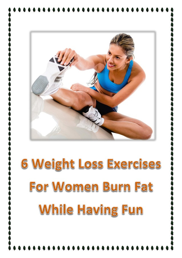 Weight Loss Exercises For Obese Women
 6 weight loss exercises for women burn fat while having fun