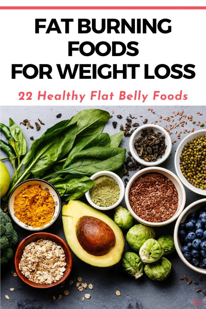 Weight Loss For Men Lose Belly Fat Burning Foods
 15 Best Fat Burning Foods For Weight Loss Flat Belly Foods