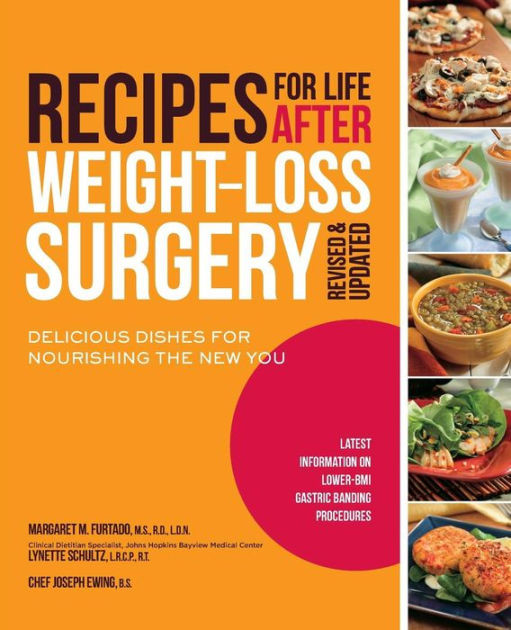 Weight Loss Surgery Recipes
 Recipes for Life After Weight Loss Surgery Revised and