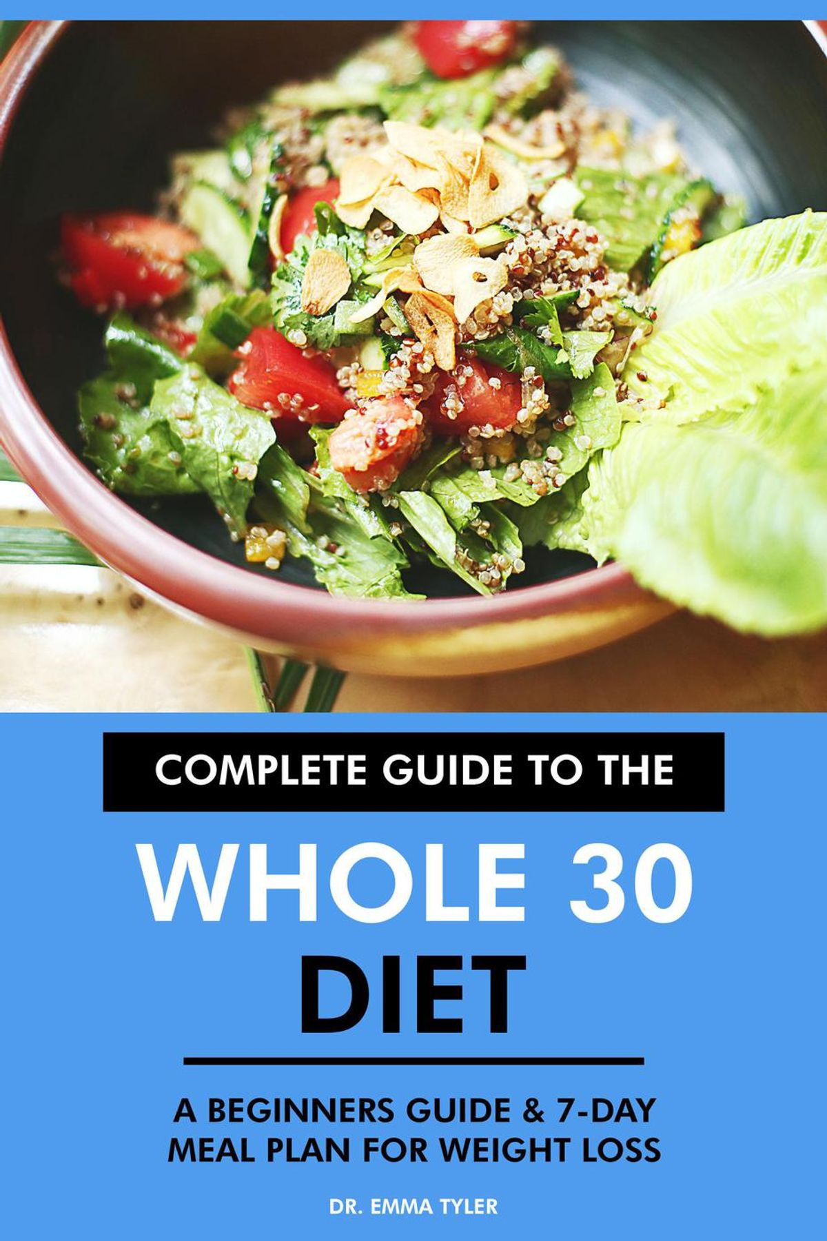 Whole 30 Weight Loss Meal Plan
 plete Guide to the Whole 30 Diet A Beginners Guide & 7